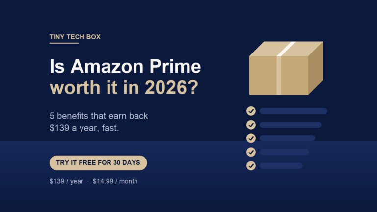 Is Amazon Prime worth it in 2026: Tiny Tech Box graphic with a parcel, five checkmarks and a try it free for 30 days label